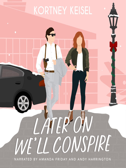 Title details for Later On We'll Conspire by Kortney Keisel - Wait list